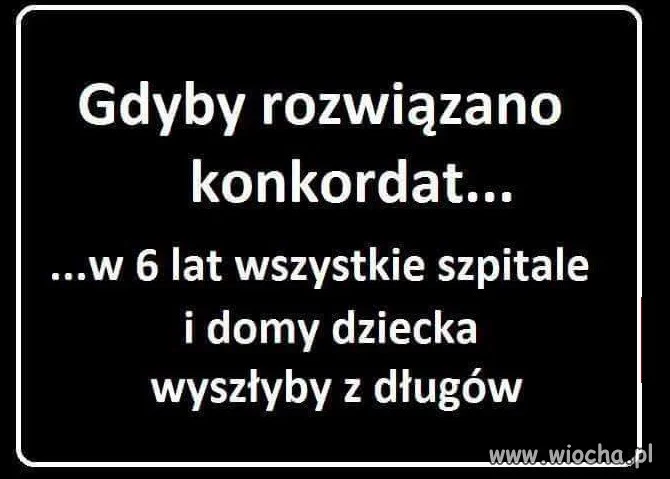 Gdyby rozwiązano konkordat to...
