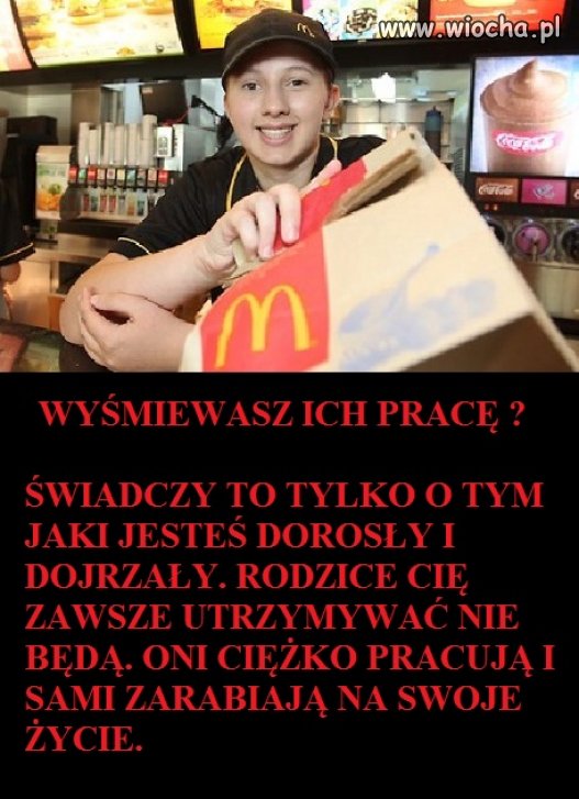 Pracownik McDonalds, jaki jest sens wyśmiewania