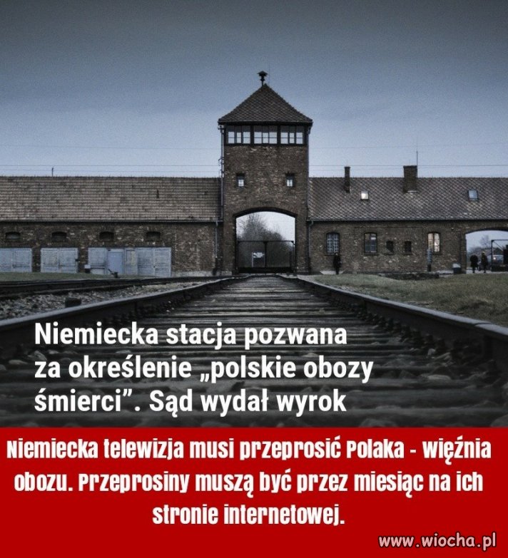 Jest wyrok za "Polskie obozy zagłady"