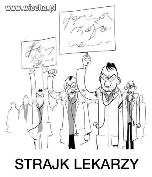 Lekarze tacy są.