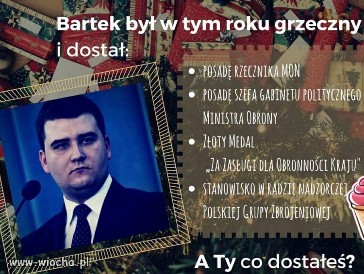 Bartek był grzeczny to ma 