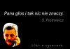 A co u Pana Piotrowicza słychać ?
