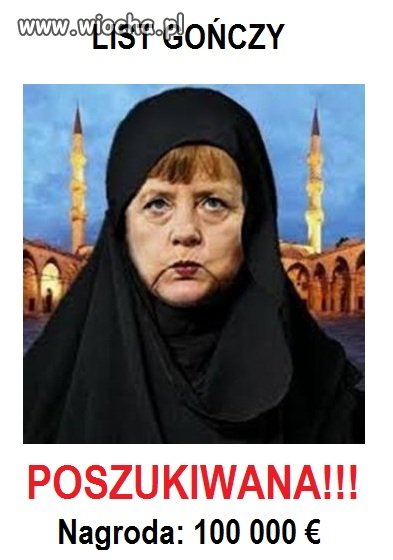 Poszukiwana Angela Merkel!
