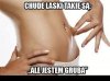 Chude laski tak mają