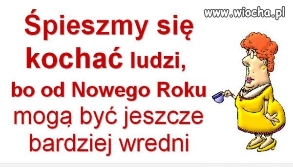 Szczęśliwego Nowego Roku.
