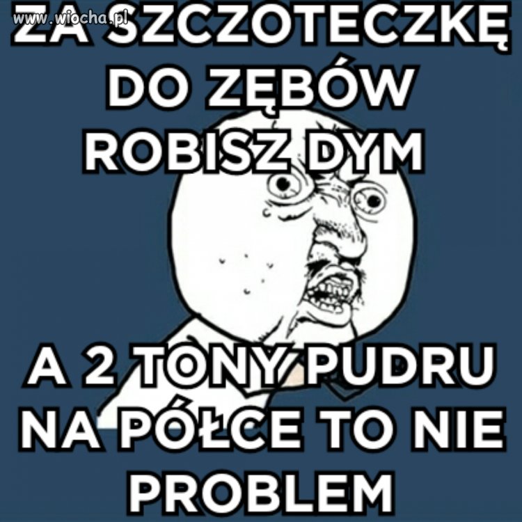 Pudrów 100 nie robi problemu...