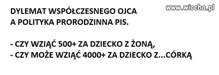 Dylemat przyszłego ojca...