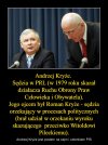 Sądzi Kryże ... będą krzyże. Tak mówiono o jego 