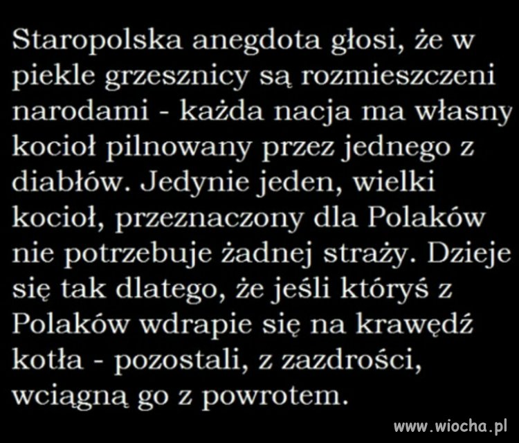 Zawiść - niestety nasza cecha narodowa.