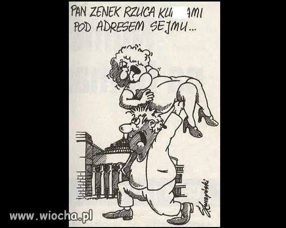 Pan Zenek rzuca kur***