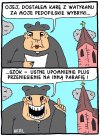 Byłoby śmieszne gdyby nie było prawdziwe