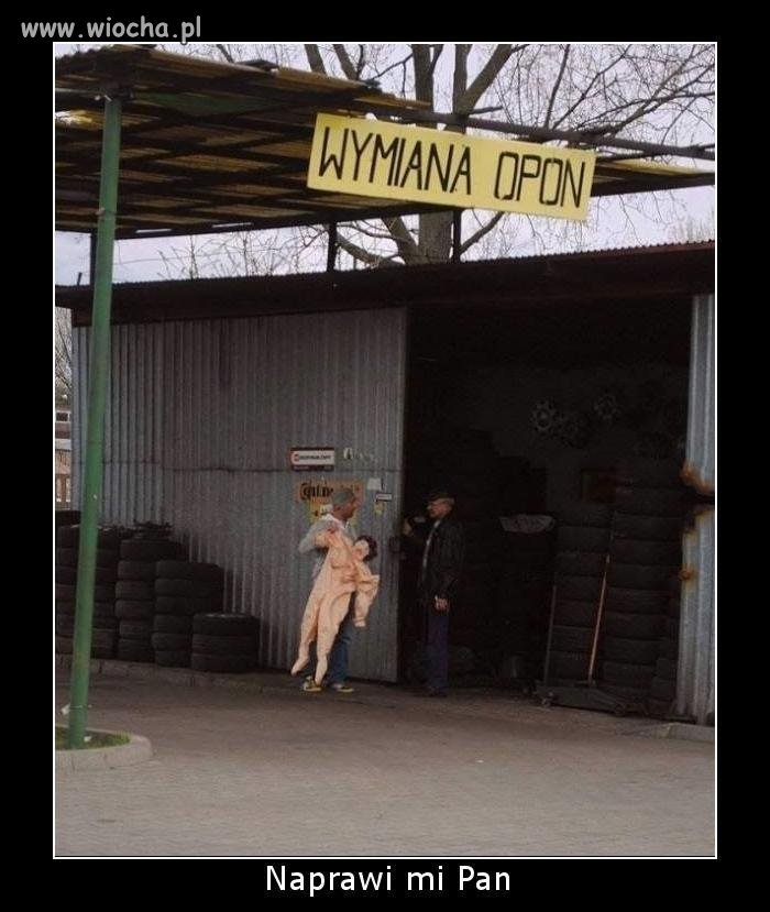 Panie, powietrze z niej ucieka, zrób Pan coś.