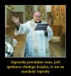 Paru chudych widziałem, za kołnierz nie wylewali