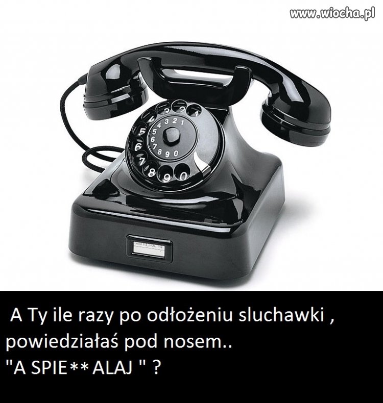 Chyba każdy tak miał.