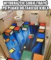 Można nie donieść do kibla 