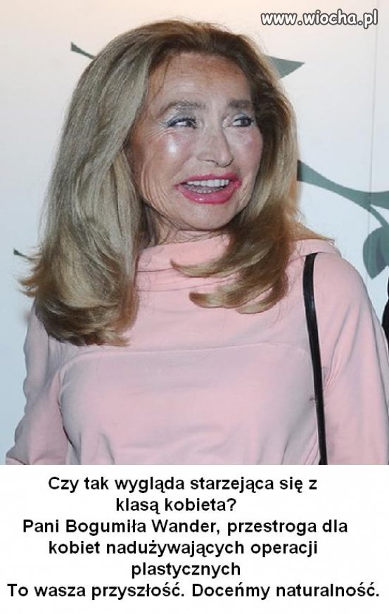 Teraz super, na starość już nie tak pięknie.