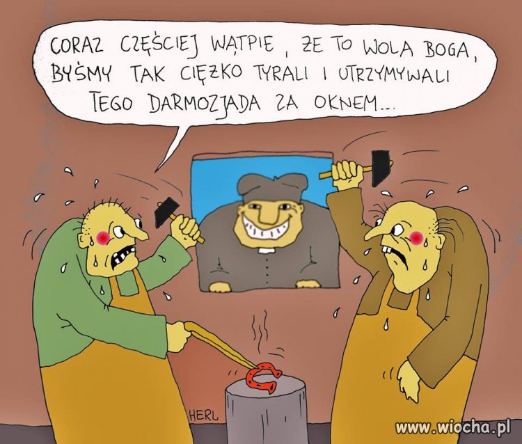 Oj tam, nie gadaj,  ... pracuj