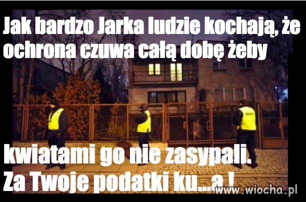 Jak bardzo Jarka ludzie kochają,że
