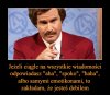 No i założenie słuszne