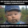 Też tak mieliście? 