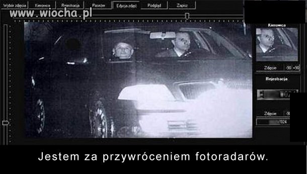 Jestem za przywróceniem fotoradarów.
