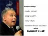 Tak Tusko Donaldus winny