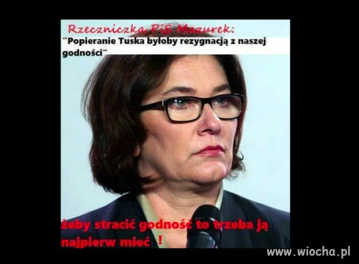 Żeby stracić godność to...