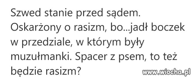 Co za czasy... to pewnie jakiś katotaliban