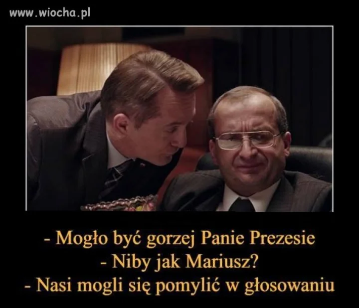 Zawsze moglo być gorzej. 