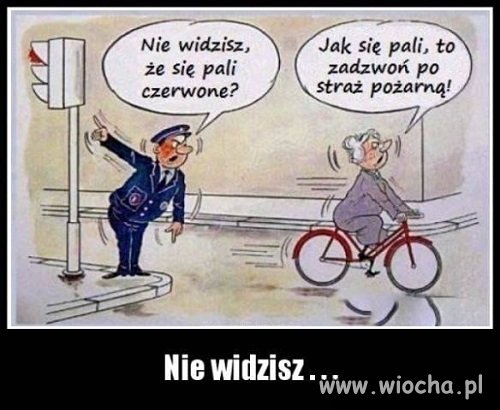 Nie widzisz?