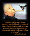 Zawsze warto słuchać mądrych ludzi