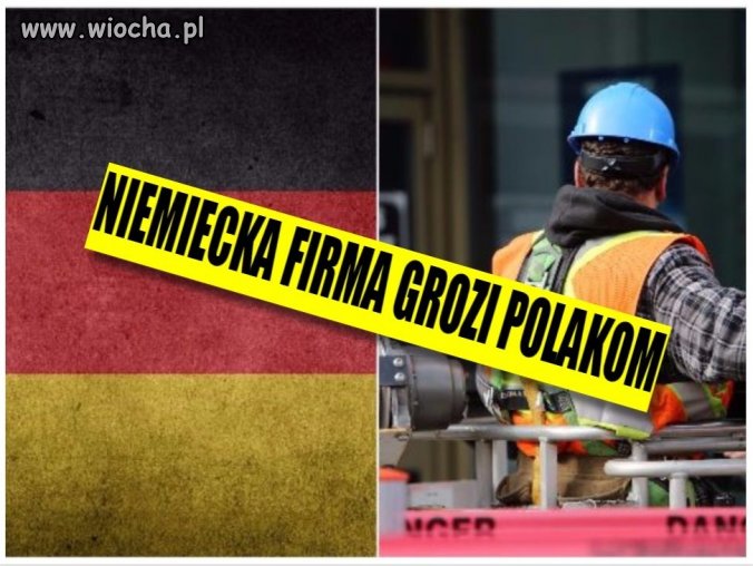 Niemiecka firma grozi Polakom w Polsce.