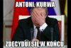 Antoni ile jeszcze razy?