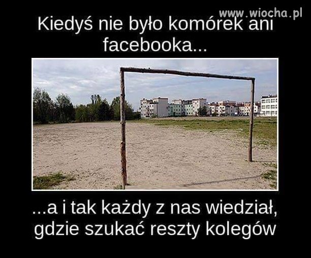 Kiedy nie było...