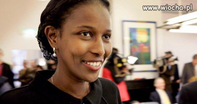 A tak wygląda biała rasistka Ayaan Hirsi Ali...