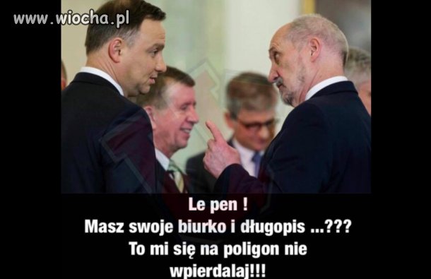 Antoniemu w poligon proszę się nie wpier...   