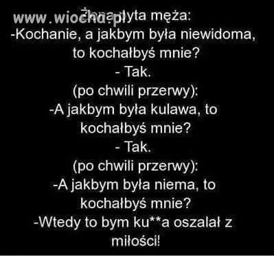 Bardzo kochający ten mąż.