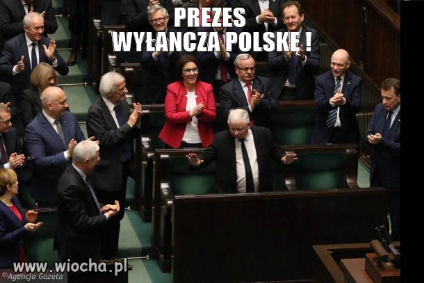 Prezes wyłancza Polskę   