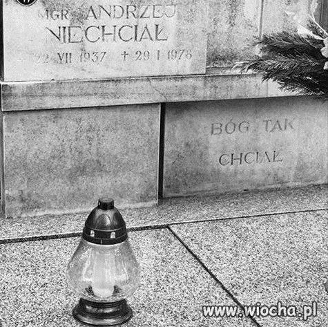 On Niechciał, a on chciał.