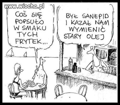 Jak sanepid przyjdzie to nic nie smakuje