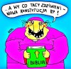 A ty co się dziwisz ?  Nie wiesz co pRezydent miał