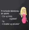 Blondynka...