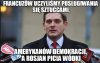 Jak coś pis powie na kogoś to jest ok