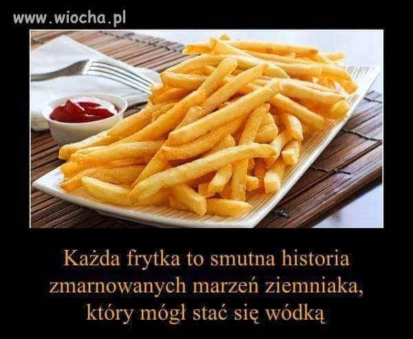 Każda frytka