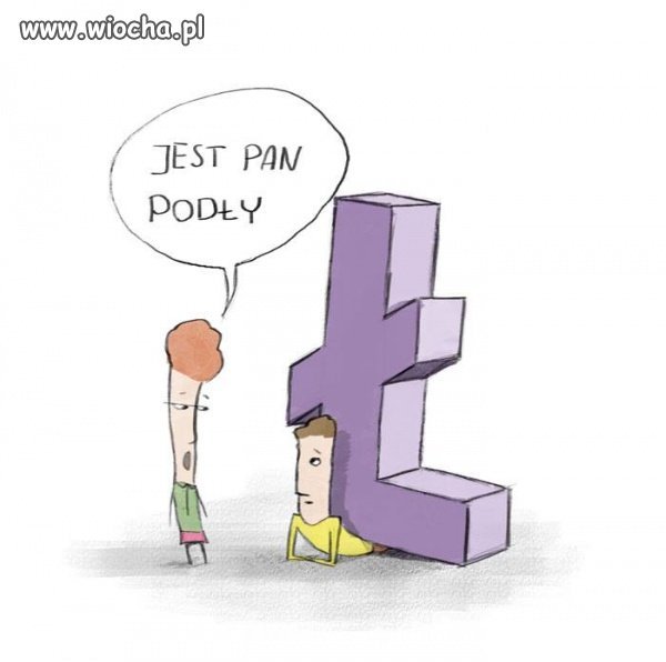 Jest pan podły