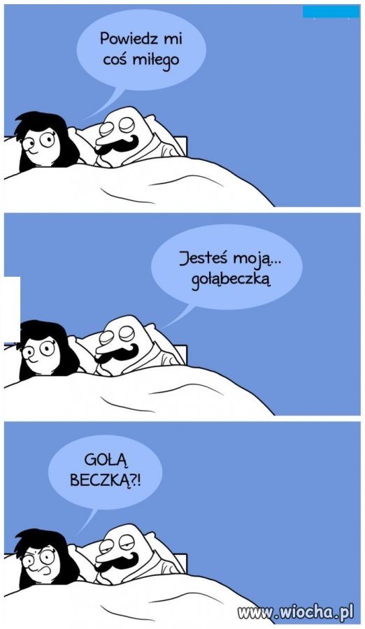 Kobieta zawsze usłyszy to co chce