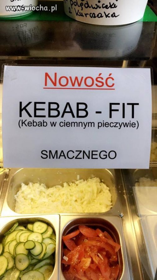 Kebab sam w sobie jest fit...