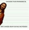 Chciał wam 