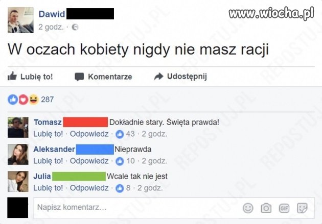 W oczach kobiety nigdy nie masz racji