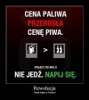 Piłeś? Nie jedź! Nie piłeś? Wypij!